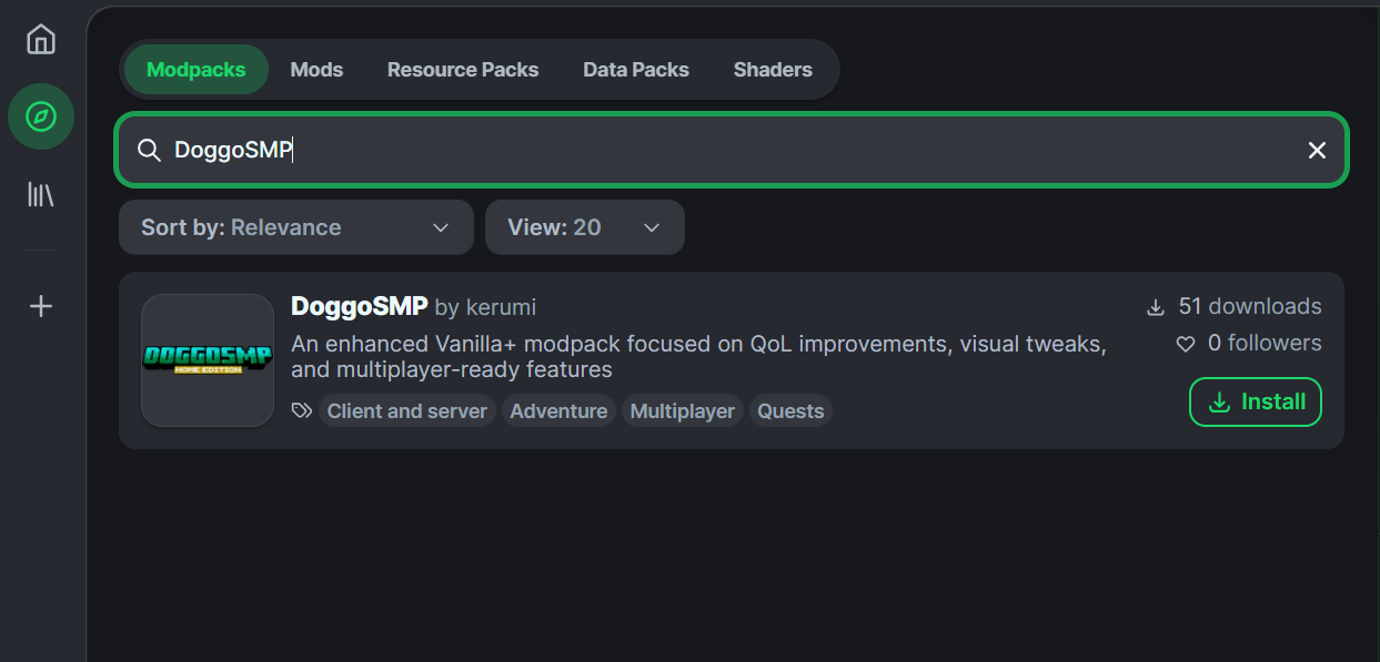En el mismo buscador escribe DoggoSMP para poder encontrar el modpack sin problema alguno